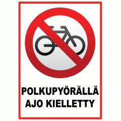 polkupyörällä ajo kielletty kyltti