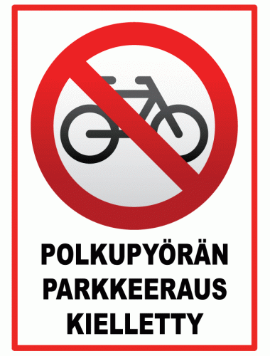 polkupyörän parkkeeraus kielletty kyltti